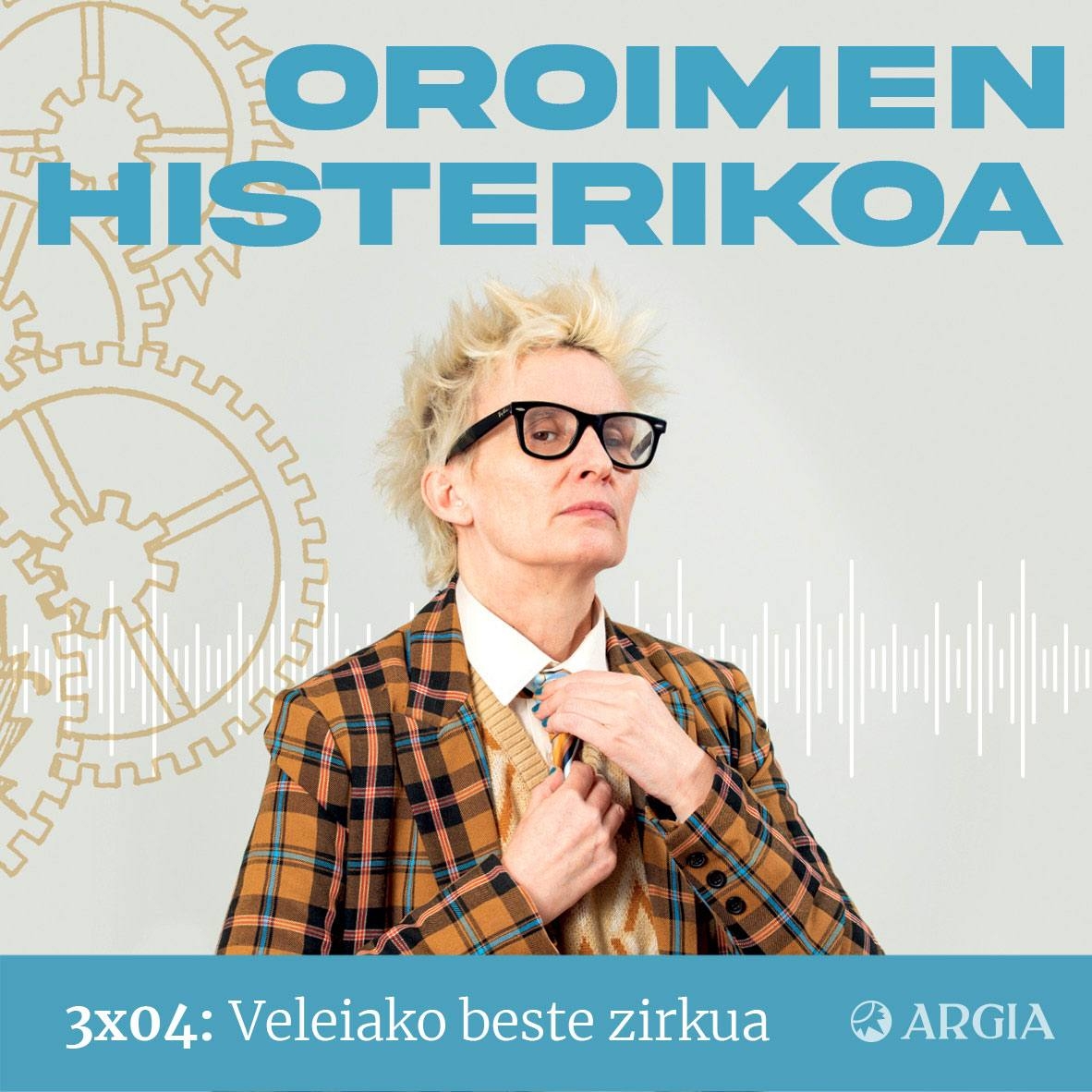 Oroimen histerikoa 3x04: Veleiako beste zirkua