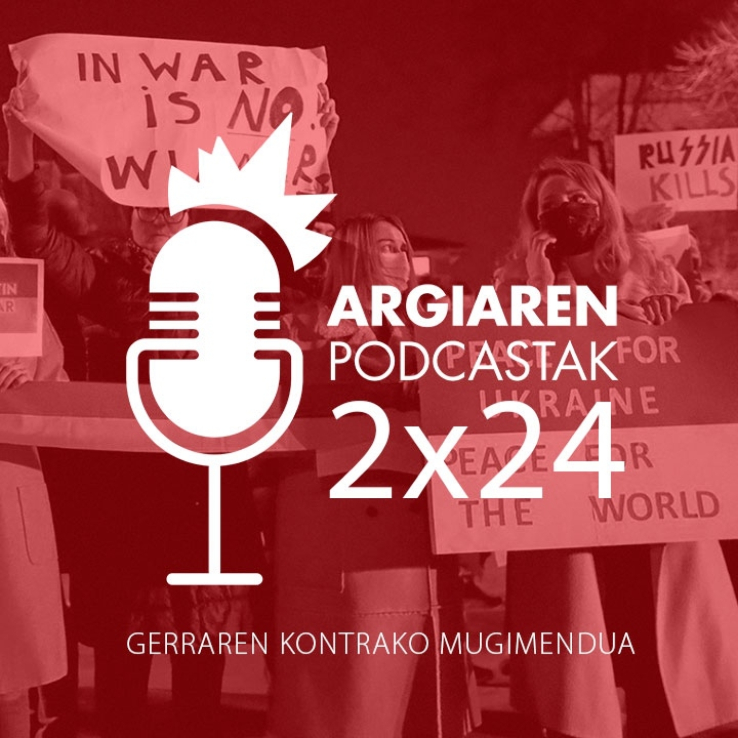 Podcast 2x24 | “Gerra gelditu” eskatzean nori laguntzen ote diozu: Vladimir Putini, munduari, NATOri, ukrainarrei...?