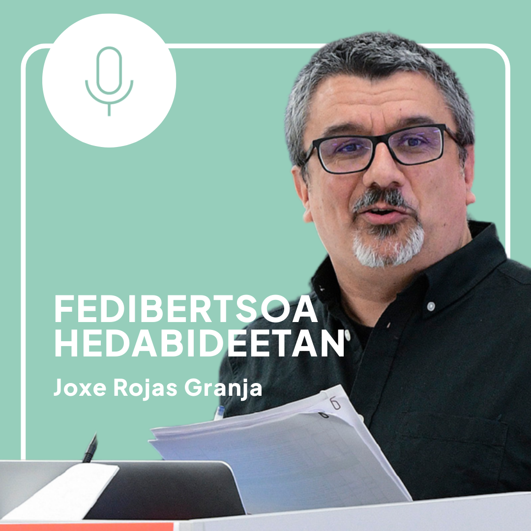 NS Podkasta: Joxe Rojas Granja - Fedibertsoa hedabideetan