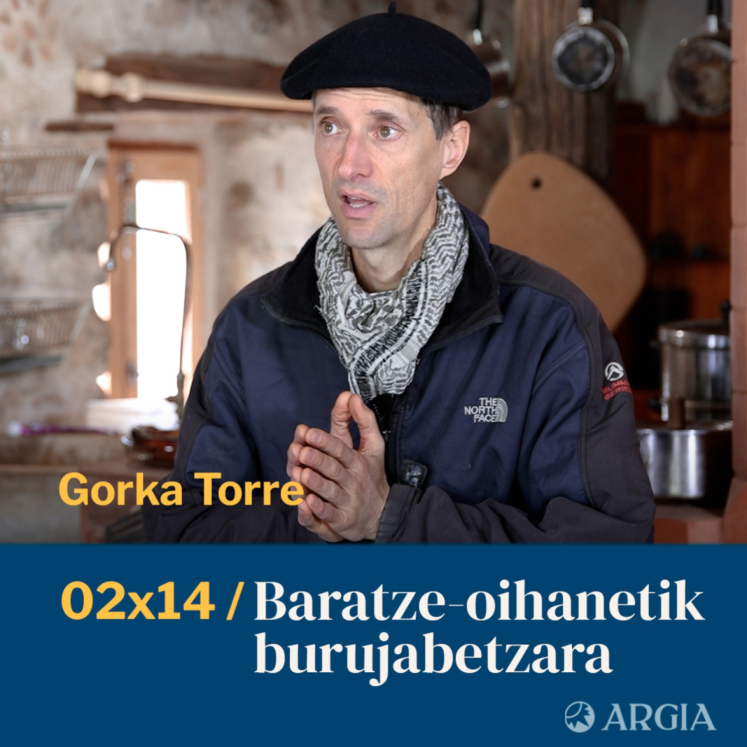 Egonarria 2x14: Baratze-oihanetik burujabetzara | Gorka Torre